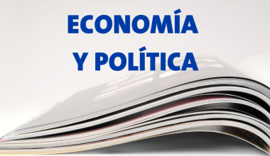 Escuela de Gobierno publica un nuevo número de su revista Economía y Política